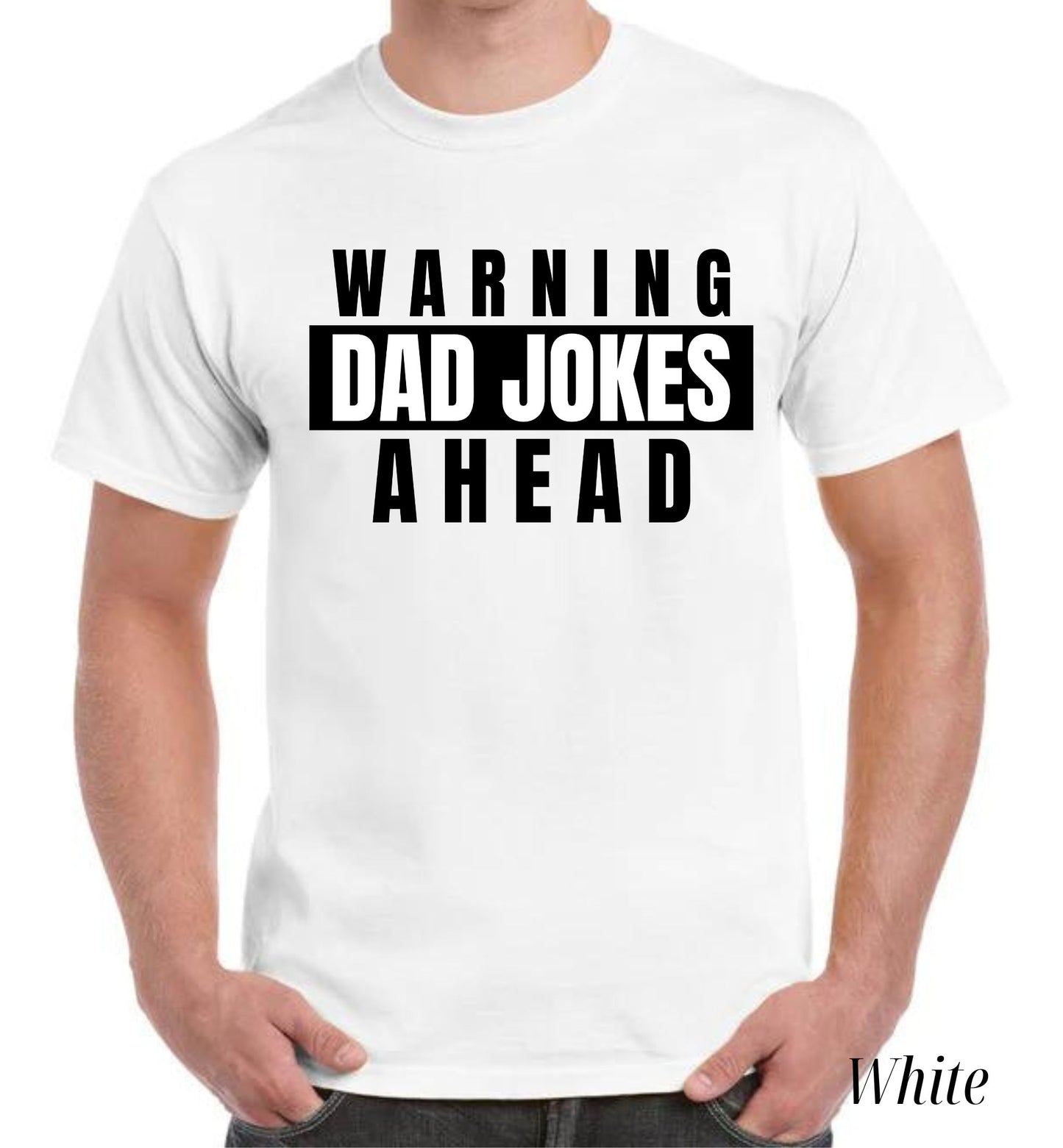 Warning Dad Jokes Ahead T-Shirt For Men